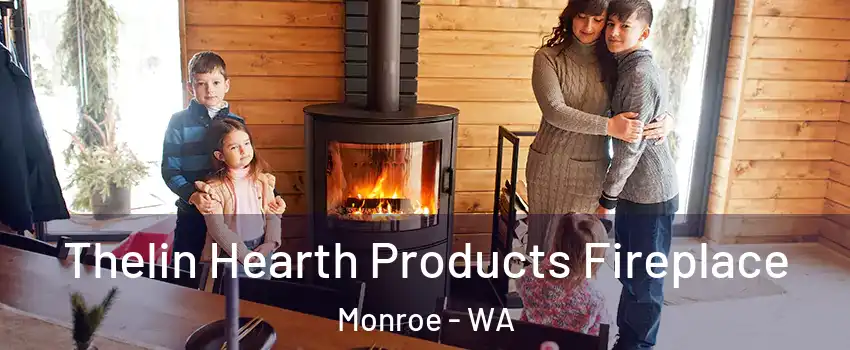  Thelin Hearth Products Fireplace Monroe - WA